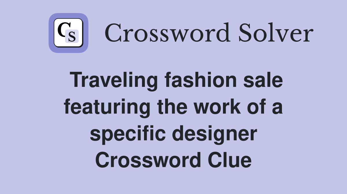 Traveling fashion sale featuring the work of a specific designer